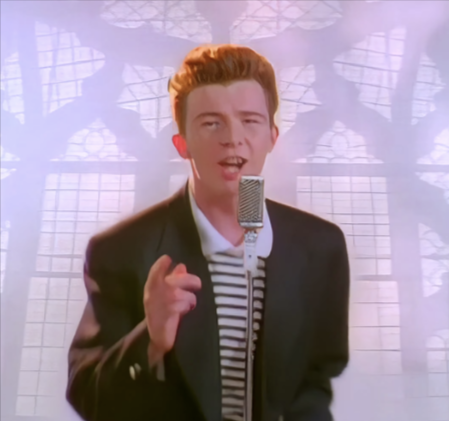 Rick Astley singing never gonna give you up