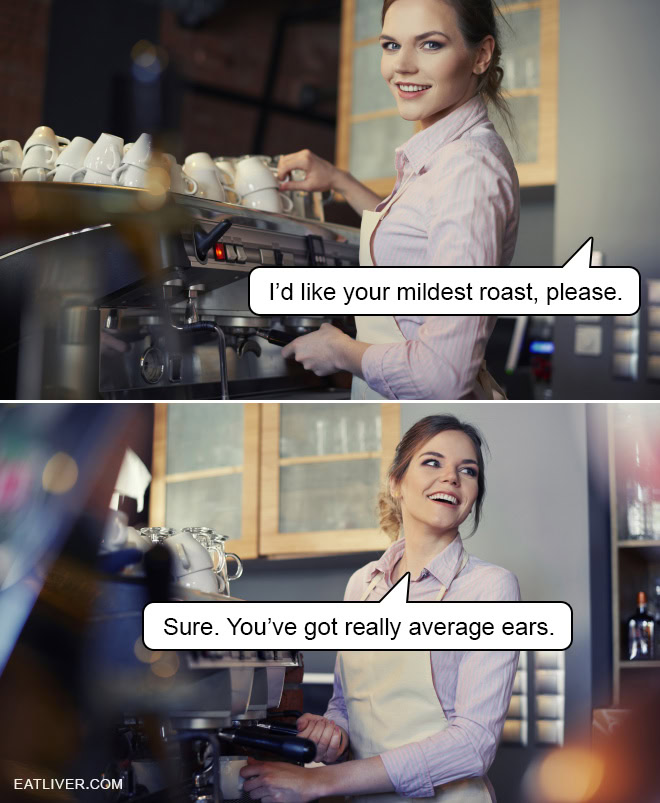 Mild Roast Meme: I’d Like Your Mildest Roast, Please